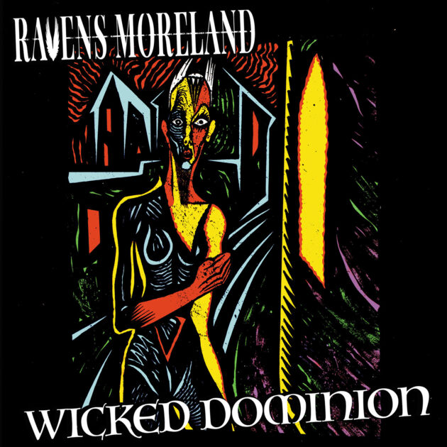 Ravens Moreland — Wicked Dominion album cover