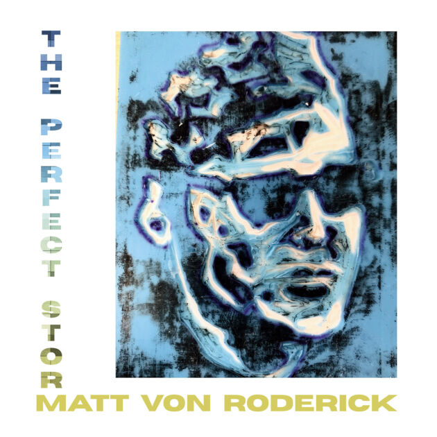 Matt Von Roderick — The Perfect Storm album cover