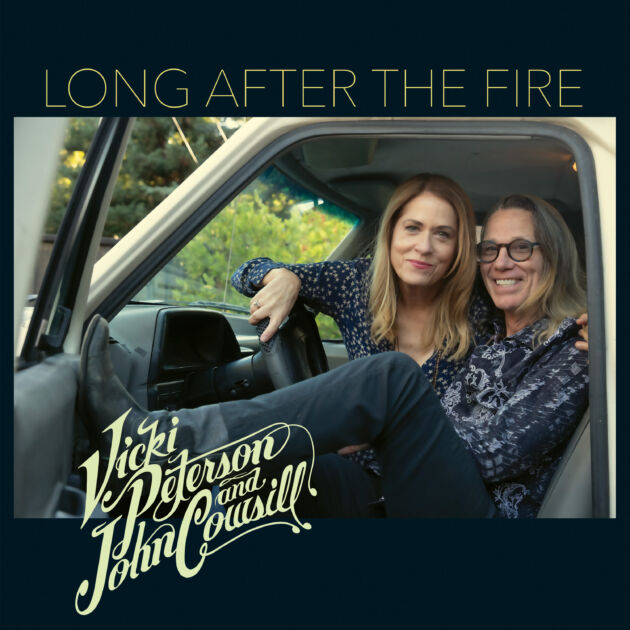 Vicki Peterson and John Cowsill — Long After The Fire album cover